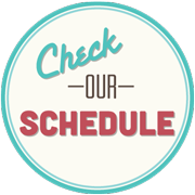 Check our Schedule